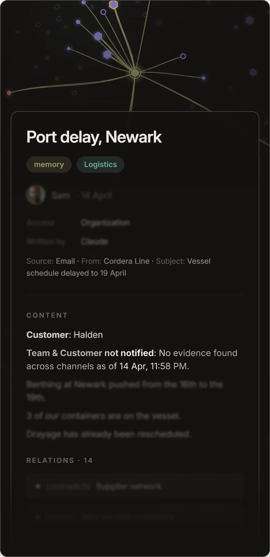 An open memory called Port delay, Newark, written by Claude from a carrier email, recording that three containers are on the delayed vessel and that neither the team nor the customer has been told.